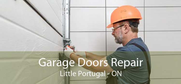 Garage Doors Repair Little Portugal - ON