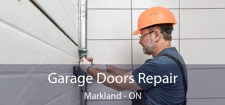  Garage Doors Repair Markland - ON