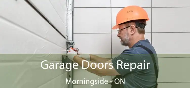  Garage Doors Repair Morningside - ON