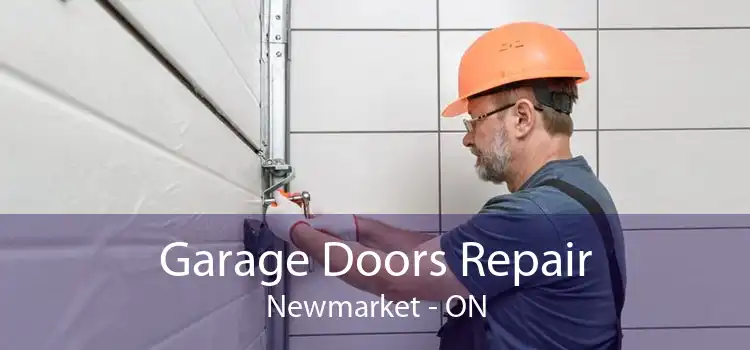  Garage Doors Repair Newmarket - ON