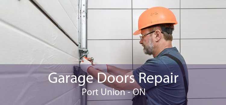 Garage Doors Repair Port Union - ON