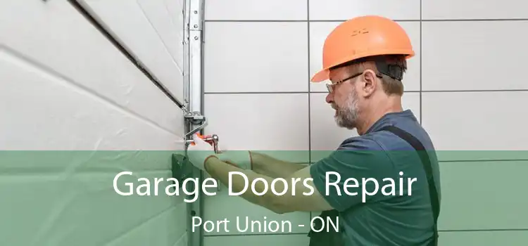  Garage Doors Repair Port Union - ON