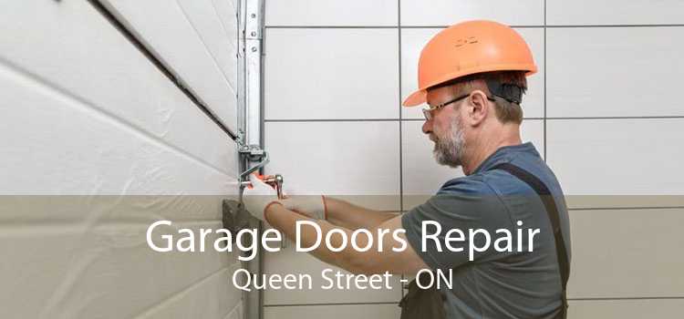Garage Doors Repair Queen Street - ON
