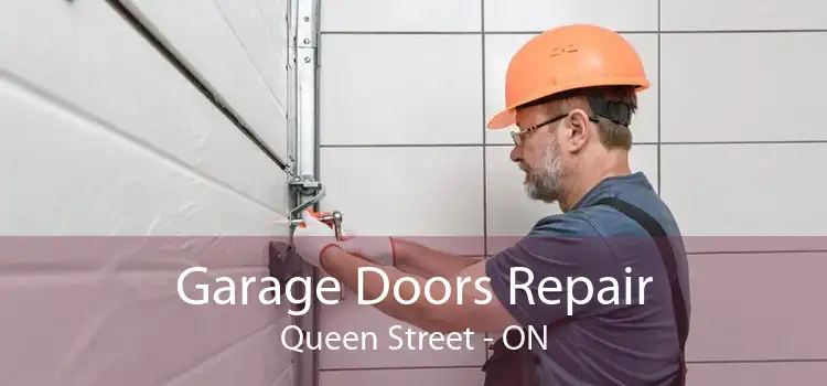  Garage Doors Repair Queen Street - ON