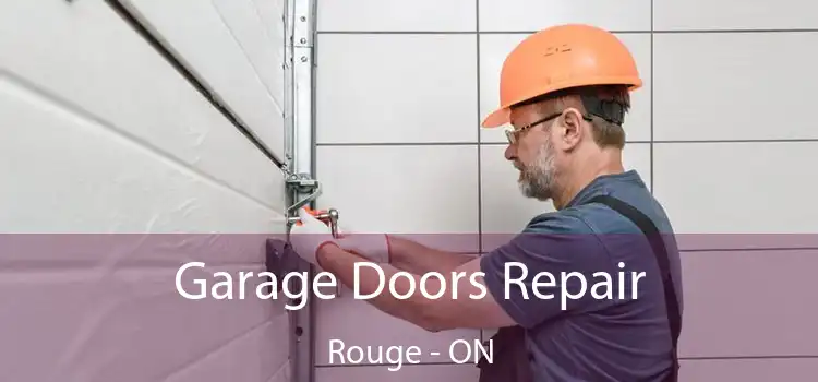  Garage Doors Repair Rouge - ON