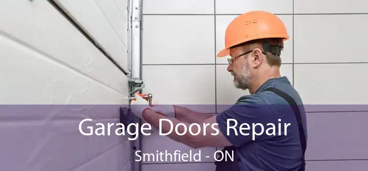  Garage Doors Repair Smithfield - ON
