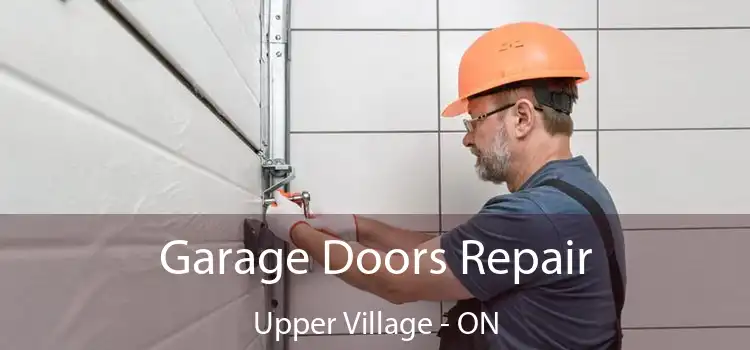  Garage Doors Repair Upper Village - ON