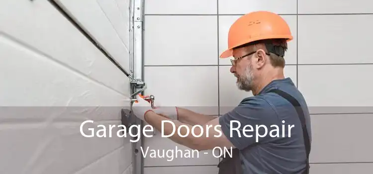  Garage Doors Repair Vaughan - ON