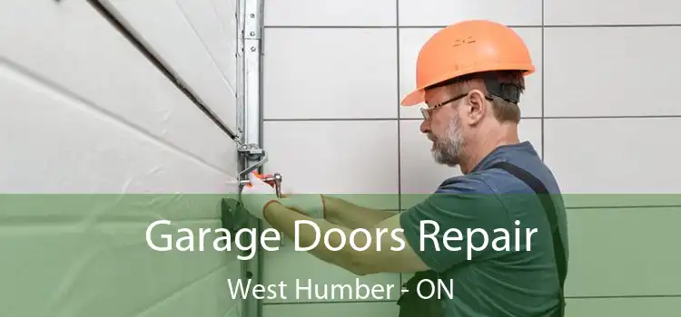  Garage Doors Repair West Humber - ON
