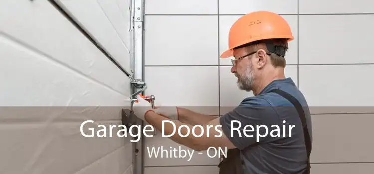  Garage Doors Repair Whitby - ON