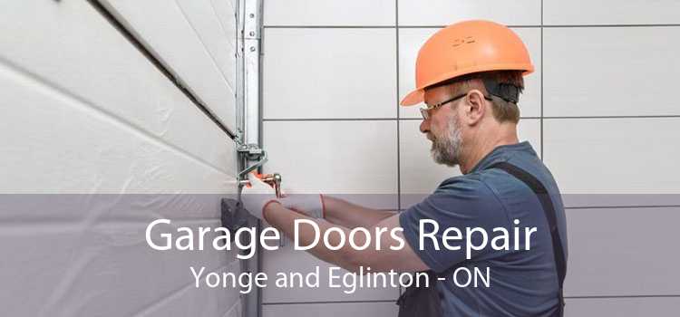 Garage Doors Repair Yonge and Eglinton - ON