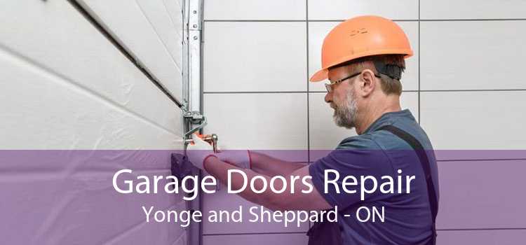 Garage Doors Repair Yonge and Sheppard - ON