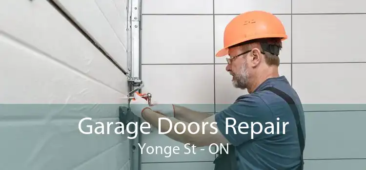  Garage Doors Repair Yonge St - ON