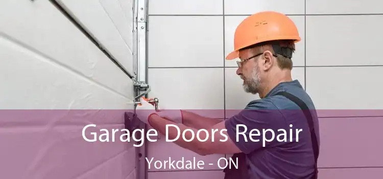  Garage Doors Repair Yorkdale - ON
