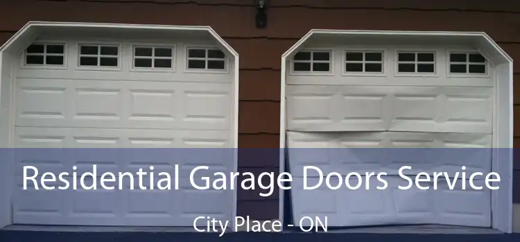  Residential Garage Doors Service City Place - ON