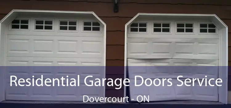  Residential Garage Doors Service Dovercourt - ON