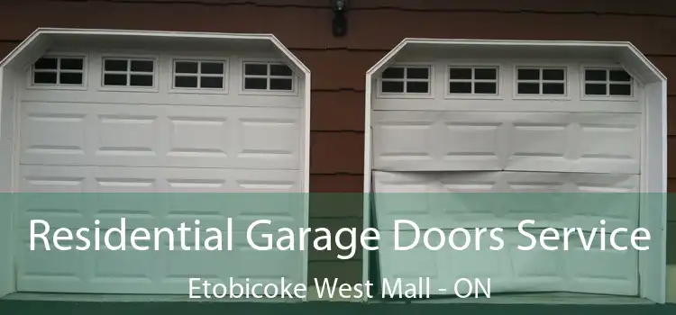  Residential Garage Doors Service Etobicoke West Mall - ON