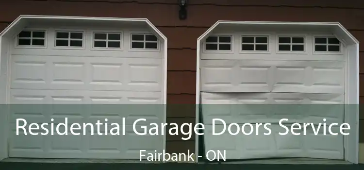 Residential Garage Doors Service Fairbank - ON