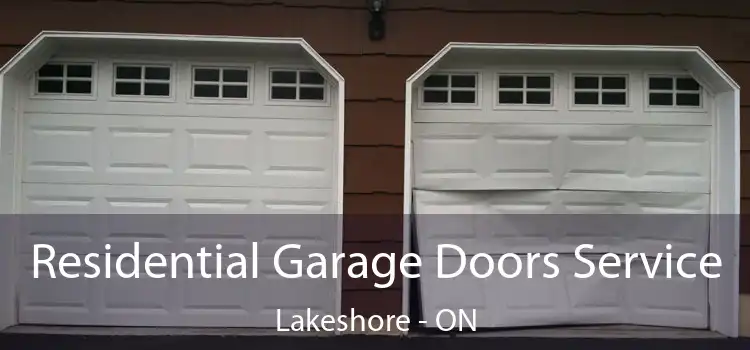  Residential Garage Doors Service Lakeshore - ON