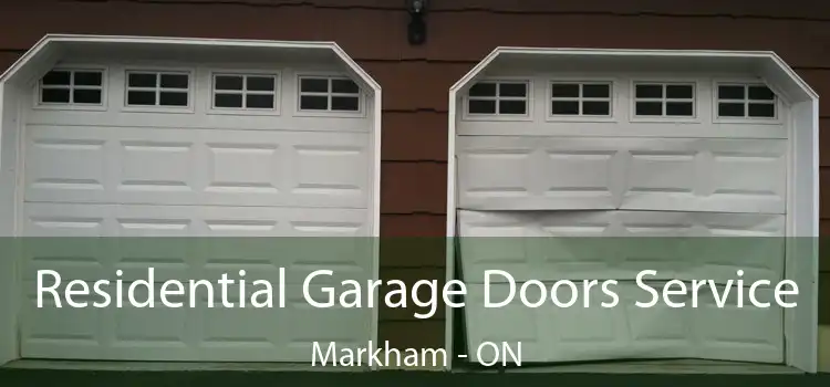  Residential Garage Doors Service Markham - ON