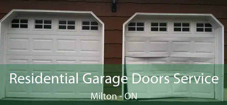  Residential Garage Doors Service Milton - ON
