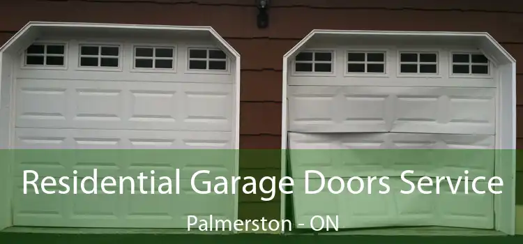  Residential Garage Doors Service Palmerston - ON