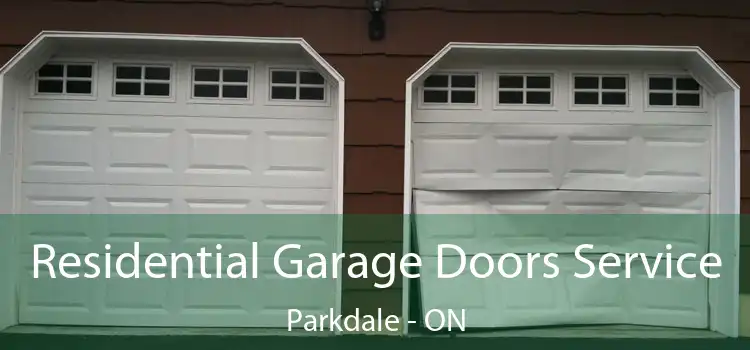  Residential Garage Doors Service Parkdale - ON