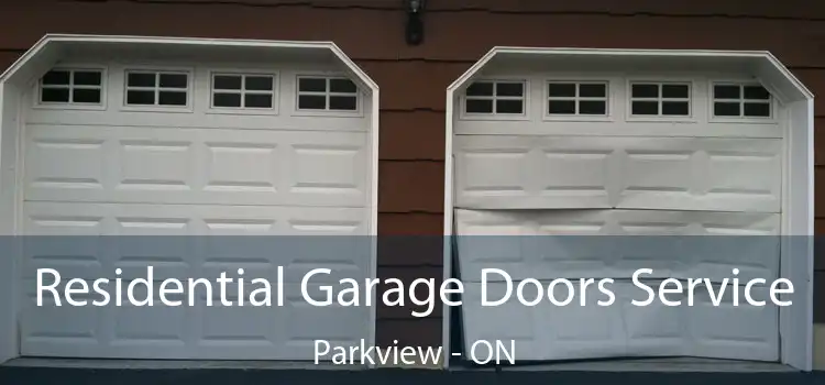  Residential Garage Doors Service Parkview - ON