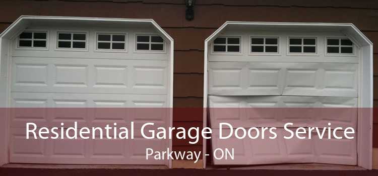 Residential Garage Doors Service Parkway - ON