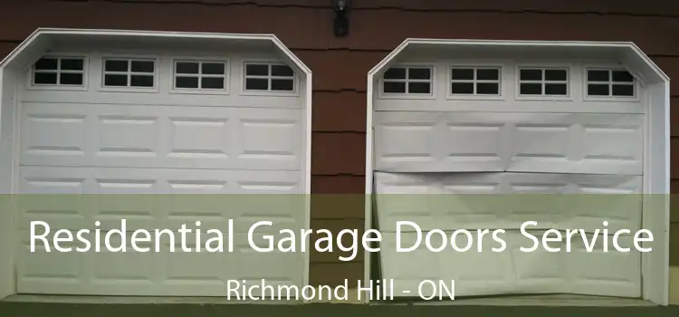  Residential Garage Doors Service Richmond Hill - ON