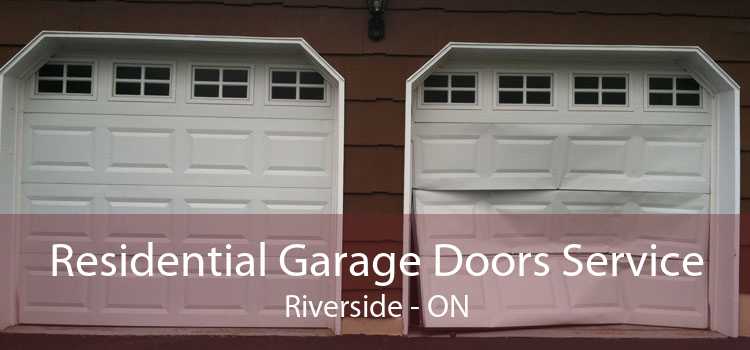Residential Garage Doors Service Riverside - ON