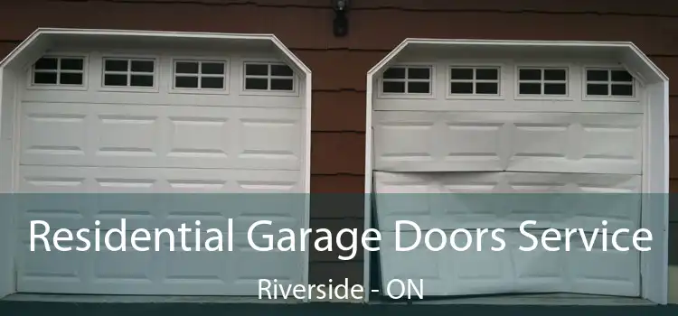  Residential Garage Doors Service Riverside - ON