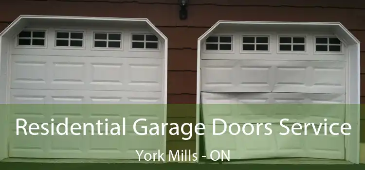  Residential Garage Doors Service York Mills - ON