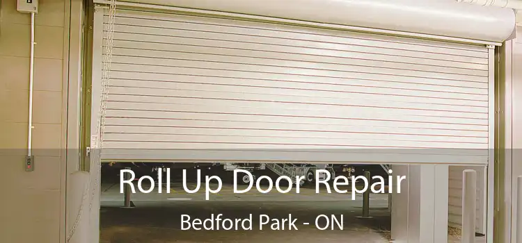  Roll Up Door Repair Bedford Park - ON