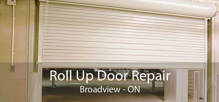 Roll Up Door Repair Broadview - ON
