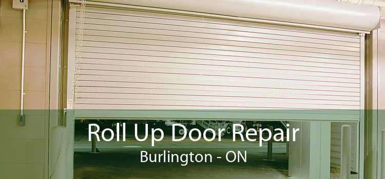 Roll Up Door Repair Burlington - ON