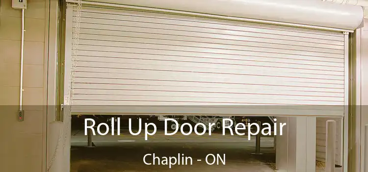  Roll Up Door Repair Chaplin - ON