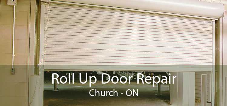 Roll Up Door Repair Church - ON
