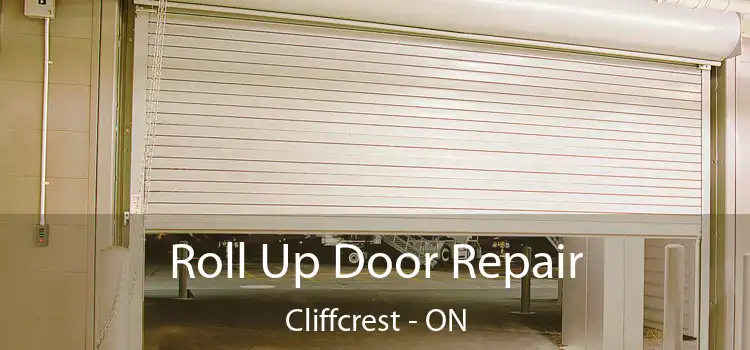  Roll Up Door Repair Cliffcrest - ON