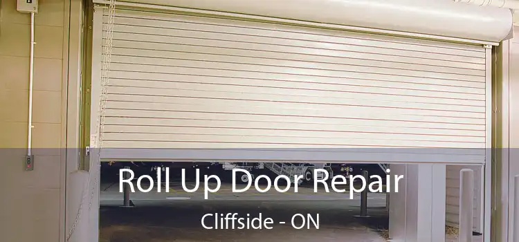  Roll Up Door Repair Cliffside - ON