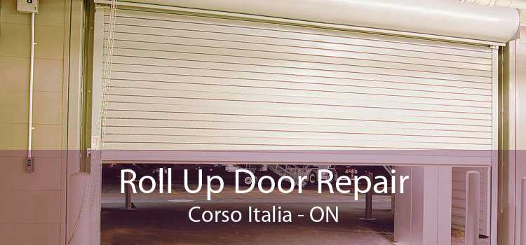 Roll Up Door Repair Corso Italia - ON