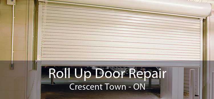 Roll Up Door Repair Crescent Town - ON