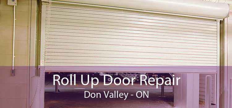 Roll Up Door Repair Don Valley - ON