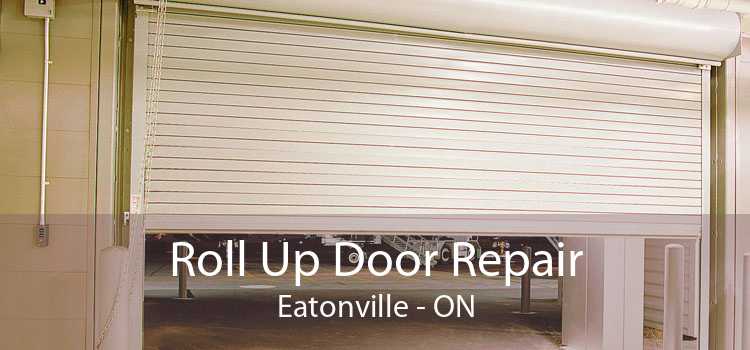 Roll Up Door Repair Eatonville - ON