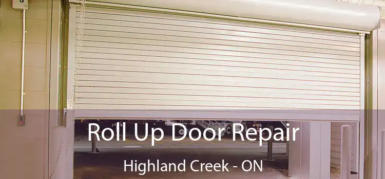  Roll Up Door Repair Highland Creek - ON
