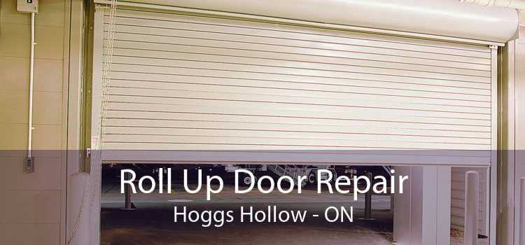 Roll Up Door Repair Hoggs Hollow - ON