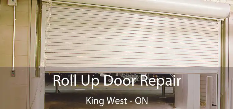  Roll Up Door Repair King West - ON
