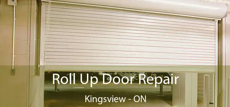  Roll Up Door Repair Kingsview - ON