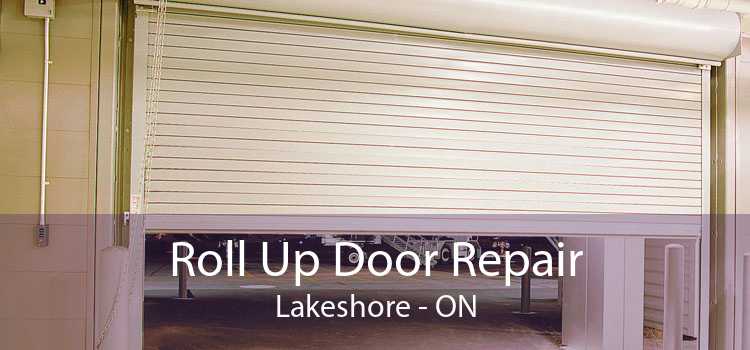 Roll Up Door Repair Lakeshore - ON