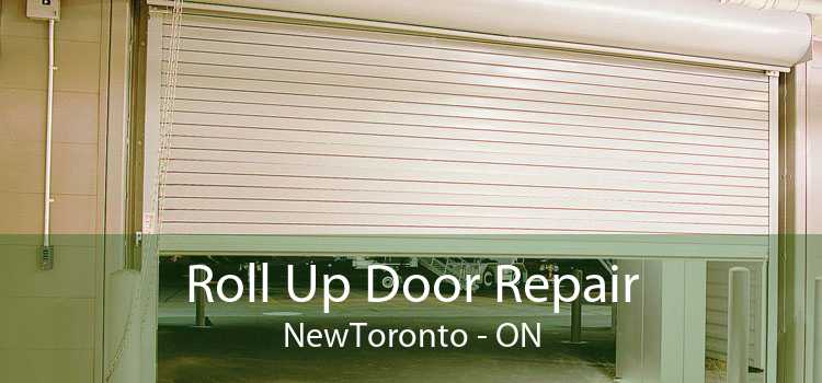 Roll Up Door Repair NewToronto - ON